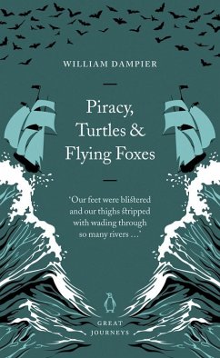 Piracy, Turtles and Flying Foxes (eBook, ePUB) - Dampier, William
