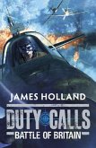 Duty Calls: Battle of Britain (eBook, ePUB) Duty Calls: Battle of Britain (eBook, ePUB)