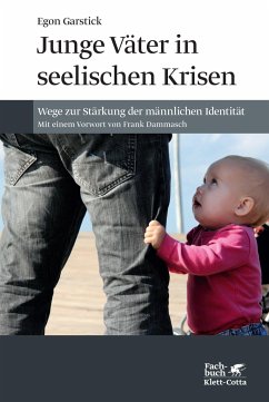 Junge Väter in seelischen Krisen - Garstick, Egon