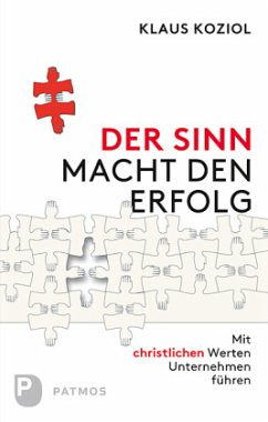 Der Sinn macht Erfolg - Koziol, Klaus