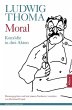 Moral: Komödie in drei Akten. Herausgegeben und mit einem Nachwort versehen von Bernhard Gajek