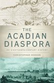 The Acadian Diaspora (eBook, PDF)