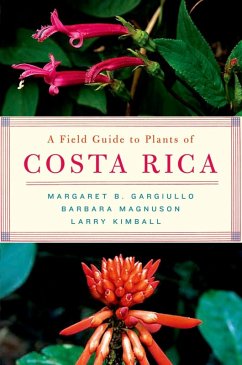A Field Guide to Plants of Costa Rica (eBook, ePUB) - Gargiullo, Margaret