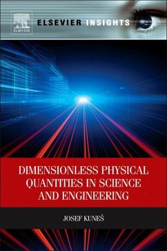 Dimensionless Physical Quantities in Science and Engineering (eBook, ePUB) - Kunes, Josef