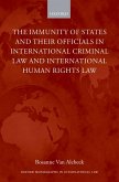The Immunity of States and Their Officials in International Criminal Law and International Human Rights Law (eBook, PDF)