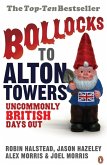 Bollocks to Alton Towers (eBook, ePUB)