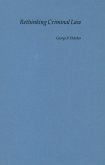 Rethinking Criminal Law (eBook, ePUB)