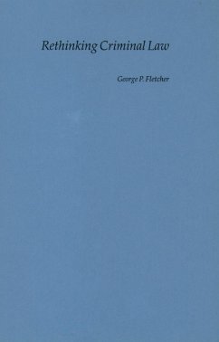 Rethinking Criminal Law (eBook, ePUB) - Fletcher, George P.