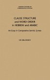 Clause Structure and Word Order in Hebrew and Arabic (eBook, PDF) Clause Structure and Word Order in Hebrew and Arabic (eBook, PDF)