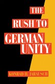 The Rush to German Unity (eBook, PDF)