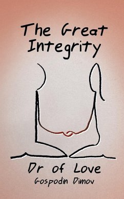 The Great Integrity - of Love