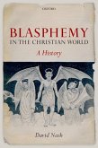 Blasphemy in the Christian World (eBook, ePUB)