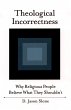 Theological Incorrectness (eBook, PDF) - Bild 1