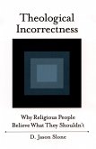 Theological Incorrectness (eBook, PDF)