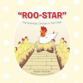 Roo-Star, the Smartest Chicken in the COOP