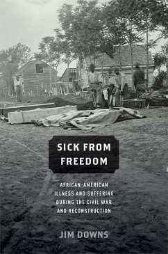 Sick from Freedom (eBook, PDF) - Downs, Jim