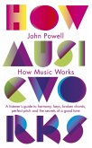 How Music Works (eBook, ePUB)