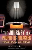 The Journey of a Prophetic Preacher