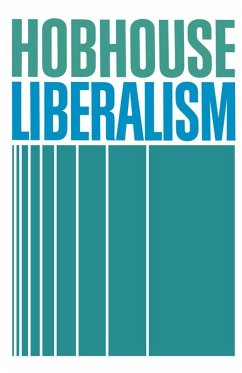 Liberalism (eBook, PDF) - Hobhouse, L. T.