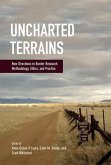 Uncharted Terrains: New Directions in Border Research Methodology, Ethics, and Practice