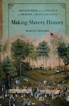Making Slavery History (eBook, PDF) - Minardi, Margot