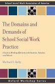 The Domains and Demands of School Social Work Practice (eBook, PDF)