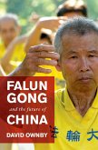 Falun Gong and the Future of China (eBook, PDF)