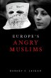 Europe's Angry Muslims (eBook, PDF) - Bild 1