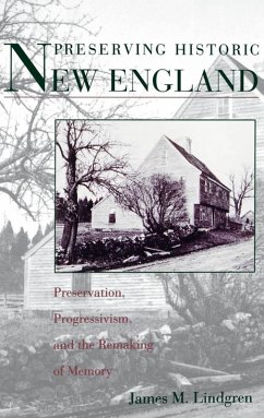 Preserving Historic New England (eBook, PDF) - Lindgren, James M.