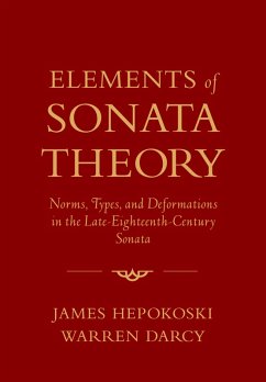Elements of Sonata Theory (eBook, PDF) - Hepokoski, James; Darcy, Warren