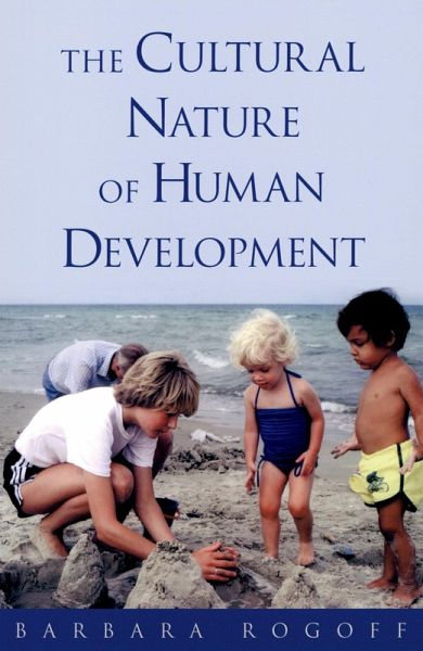 The Cultural Nature of Human Development (eBook, PDF) The Cultural Nature of Human Development (eBook, PDF)