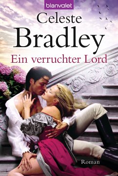 Ein verruchter Lord (eBook, ePUB) - Bradley, Celeste