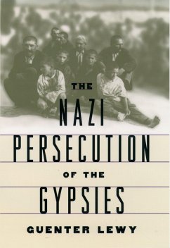 The Nazi Persecution of the Gypsies (eBook, PDF) - Lewy, Guenter