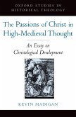 The Passions of Christ in High-Medieval Thought (eBook, PDF)
