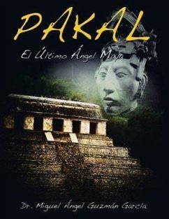 Pakal - Garcia, Miguel Angel Guzman; Garcia, Miguel Angel Guzman