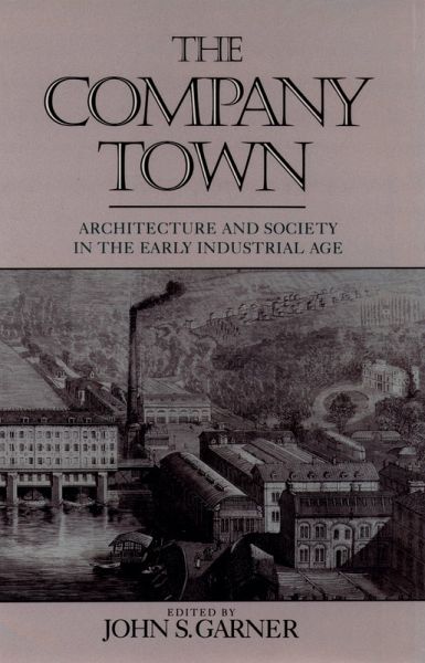 The Company Town (eBook, PDF) The Company Town (eBook, PDF)