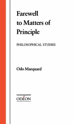 Farewell to Matters of Principle (eBook, PDF) - Marquard, Odo