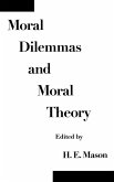 Moral Dilemmas and Moral Theory (eBook, PDF)