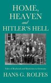 Home, Heaven and Hitler's Hell