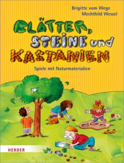 Blätter, Steine und Kastanien - Vom Wege, Brigitte;Wessel, Mechthild