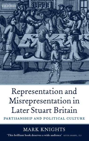 Representation and Misrepresentation in Later Stuart Britain (eBook, PDF) Representation and Misrepresentation in Later Stuart Britain (eBook, PDF)