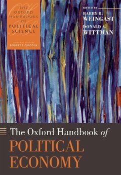 The Oxford Handbook of Political Economy (eBook, PDF) - Weingast, Barry R.; Wittman, Donald