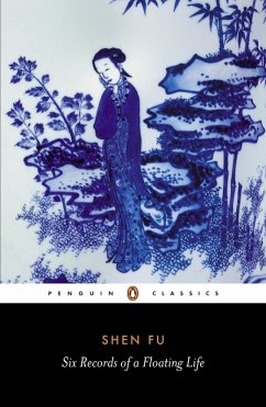 Six Records of a Floating Life (eBook, ePUB) - Fu, Shen