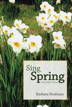 Sing Spring And Other Poems - Peckham, Barbara