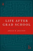 Life After Grad School (eBook, ePUB)