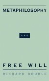 Metaphilosophy and Free Will (eBook, PDF)