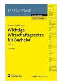 Wichtige Wirtschaftsgesetze für Bachelor 2013/2014