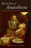 Blessed Days of Anaesthesia (eBook, ePUB)