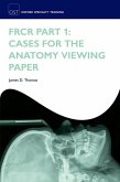 FRCR Part 1: Cases for the anatomy viewing paper (eBook, ePUB)