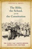 The Bible, the School, and the Constitution (eBook, PDF)